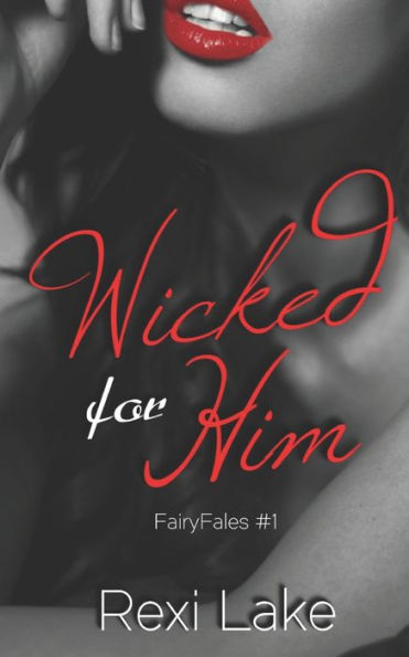 Wicked For Him