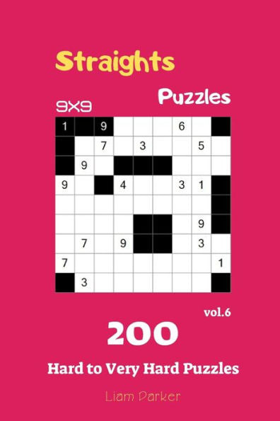 Straights Puzzles - 200 Hard To Very Hard Puzzles 9X9