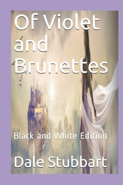 Of Violet And Brunettes : Black And White Edition