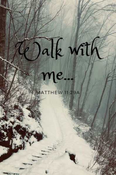 Walk With Me ... Matthew 11 : 29A: Bible Memory Verse Guide - Practical Resource To Aid Godly Christian Women In The Memorization Of Scripture - Beautiful Floral Themed Interior