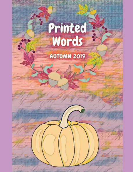 Printed Words : Autumn 2019