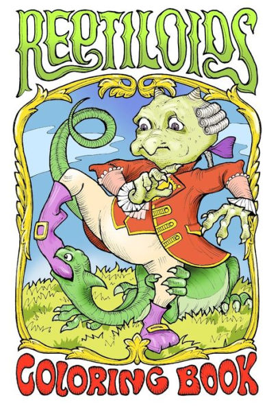 Reptiloids : Pocket Size Coloring Book Featuring 48 Fantastic Creatures In 32 Drawings 5.25"X8" For Cheerful Coloring By Adults And Teens