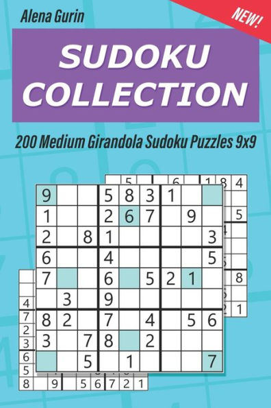 Sudoku Collection : 200 Medium Girandola Sudoku Puzzles 9X9