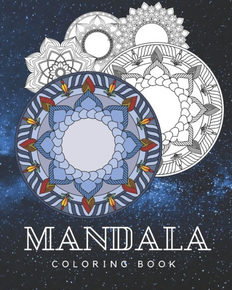 Mandala Coloring Book : Coloring Pages For Adult Relaxation, Meditation And Happiness