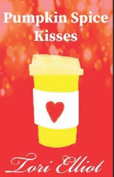Pumpkin Spice Kisses : A Sweet And Clean Romance Story