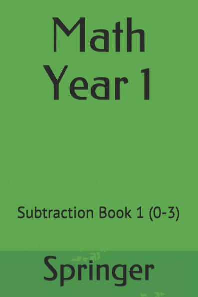 Math Year 1 : Subtraction Book 1 (0-3)