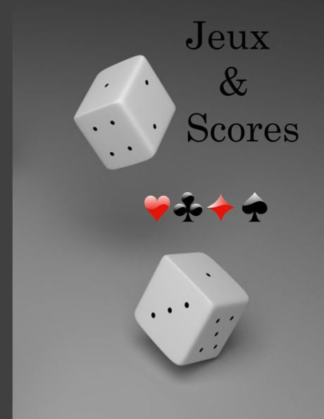 Jeux et scores: Jeux et scores (French Edition)