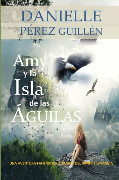 Amy y la Isla de las �guilas (Spanish Edition)
