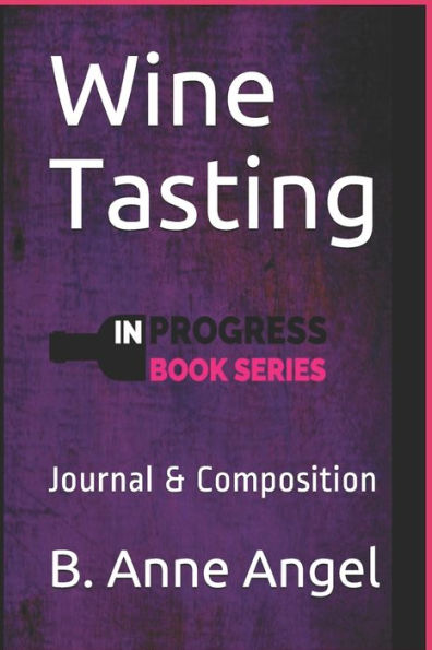 Wine Tasting : In Progress