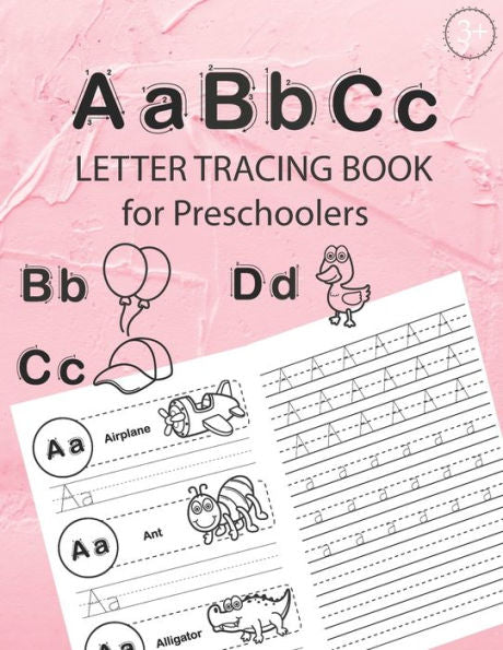 ABC Letter Tracing Book for Preschoolers: Alphabet Tracing Workbook for Preschoolers / Pre K and Kindergarten Letter Tracing Book ages 3-5 / Letter ... tracing + 48 pages Handwriting Practice) - 9781689753562