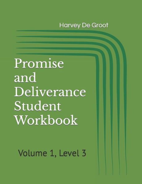 Promise And Deliverance Student Workbook : Volume 1, Level 3