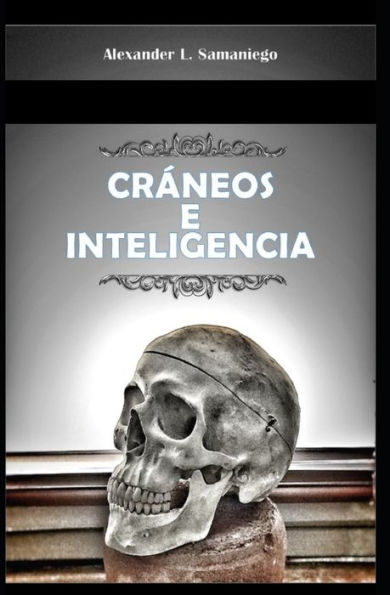 CR?NEOS E INTELIGENCIA (Spanish Edition)