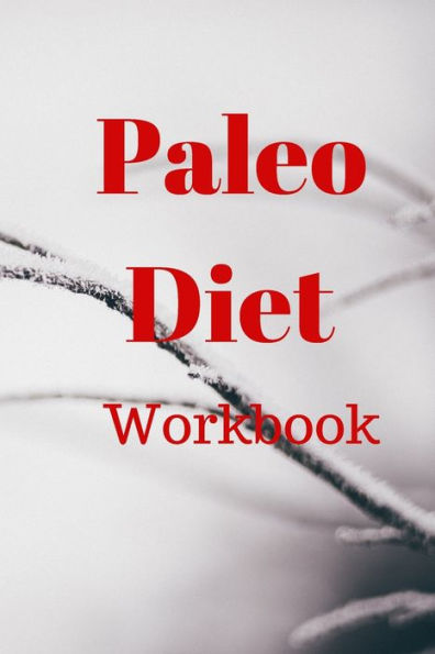 Paleo Diet Workbook : Track Healthy Weight Loss - 9781690025382
