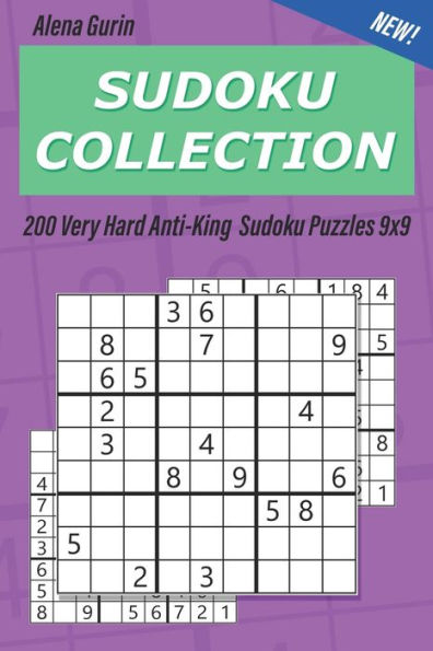 Sudoku Collection : 200 Very Hard Anti-King Sudoku Puzzles 9X9