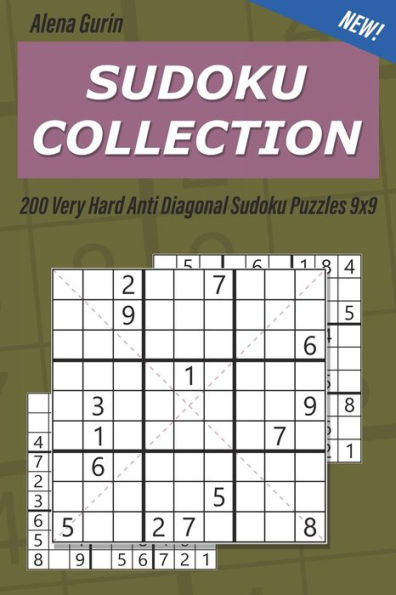 Sudoku Collection : 200 Very Hard Anti Diagonal Sudoku Puzzles 9X9