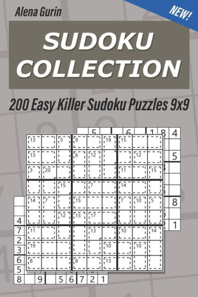 Sudoku Collection : 200 Easy Killer Sudoku Puzzles 9X9