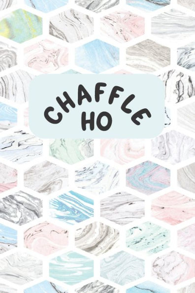Chaffle Ho: Recipe templates with index to organize your Cheese + Waffle sweet and savory recipes - 9781690785552