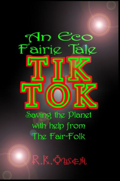 Tik Tok : An Eco Fairy Tale