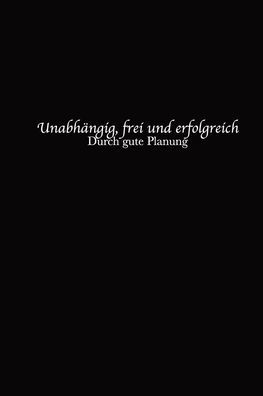 Businessplaner Für Virtuelle Assistenten: Unabhängig, Frei Und Erfolgreich Durch Gute Planung (German Edition)