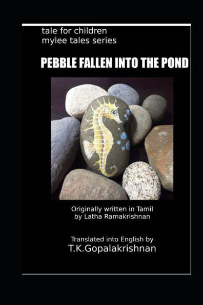 Pebble Fallen Into The Pond : Tales For Children - Mylee Series - 4
