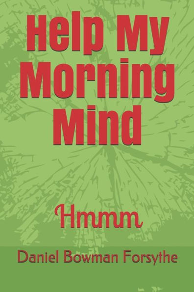 Help My Morning Mind: Hmmm