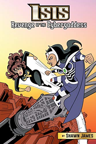 Isis: Revenge Of The Cybergoddess