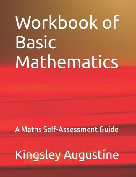Workbook Of Basic Mathematics : A Maths Self-Assessment Guide
