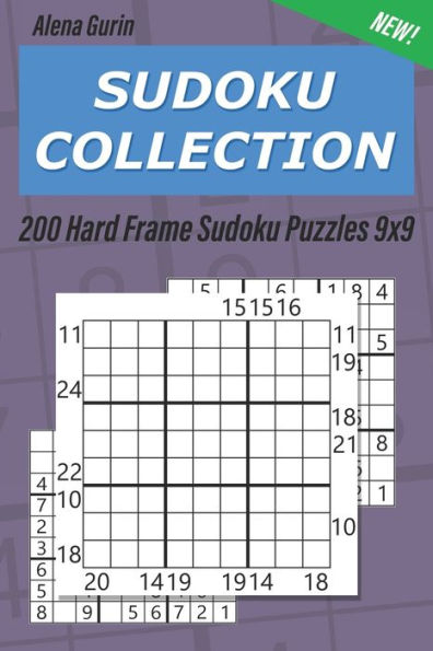 Sudoku Collection : 200 Hard Frame Sudoku Puzzles 9X9