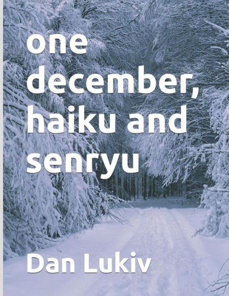 One December, Haiku And Senryu