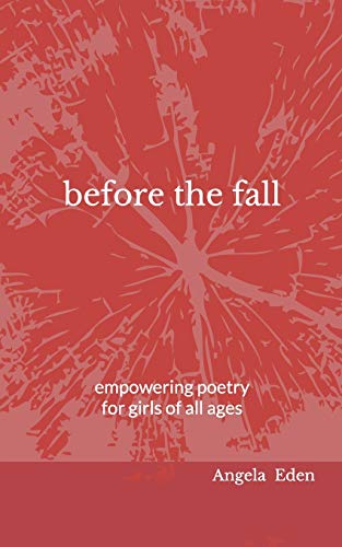 before the fall: empowering poetry for girls of all ages