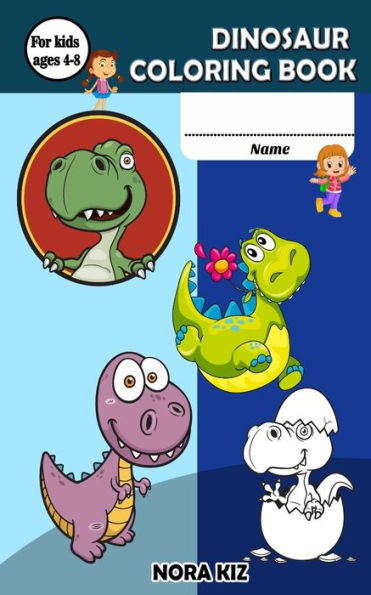 Dinosaurs Coloring Book For Kids Ages 4-8: Special Gift For Boys, Girls, Toddlers, Preschoolers (Highly Detailed Drawings)