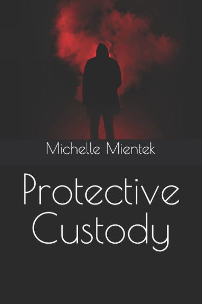 Protective Custody - 9781691934775