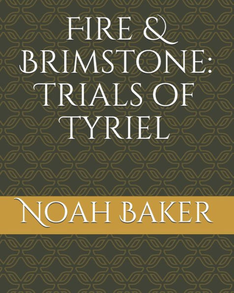 Fire & Brimstone: Trials of Tyriel