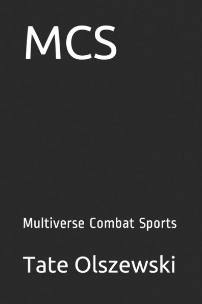 Mcs : Multiverse Combat Sports