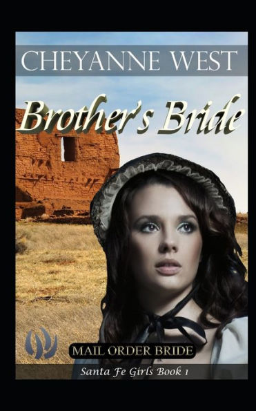 Brother's Bride (Santa Fe Girls)