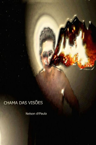 Chama Das Vis?es (Portuguese Edition)