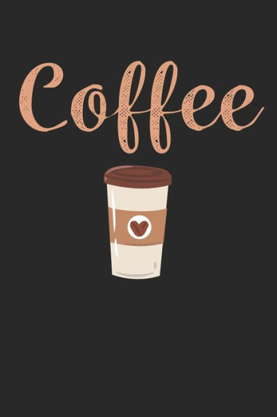 Kaffee Tasting Buch: Dein persönliches Verkostungsbuch zum selber ausfüllen ? für über 100 verschiedene Kaffeesorten ? Egal ob aus europäischen, ... 6x9 Format ? Motiv: Coffee 2 (German Edition)