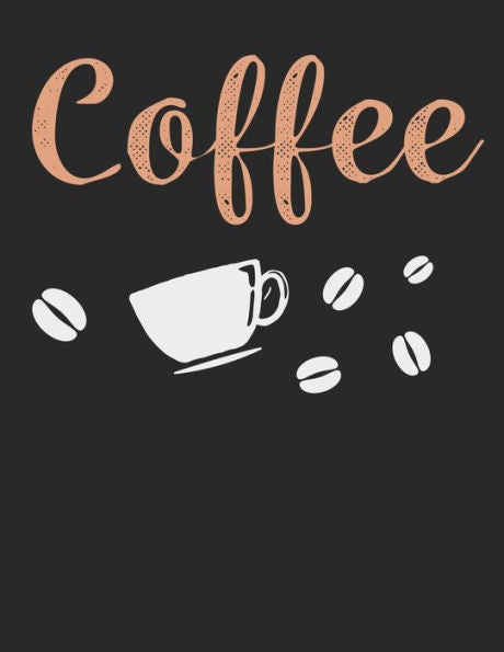 Kaffee Tasting Buch: Dein persönliches Verkostungsbuch zum selber ausfüllen ? für über 100 verschiedene Kaffeesorten ? Egal ob aus europäischen, ... A4+ Format ? Motiv: Coffee (German Edition)