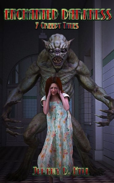 Enchanted Darkness (7 Creepy Tales)