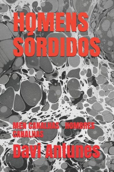 Homens S?rdidos: Men Canalhas ???????? ??????? Hombres Canalhas (Portuguese Edition)