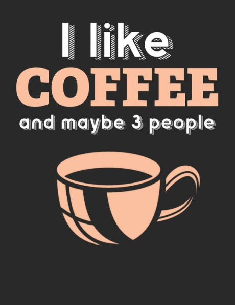 Kaffee Tasting Buch: Dein persönliches Verkostungsbuch zum selber ausfüllen ? für über 100 verschiedene Kaffeesorten ? Egal ob aus europäischen, ... ? Motiv: I like coffee 7 (German Edition) - 9781692525880