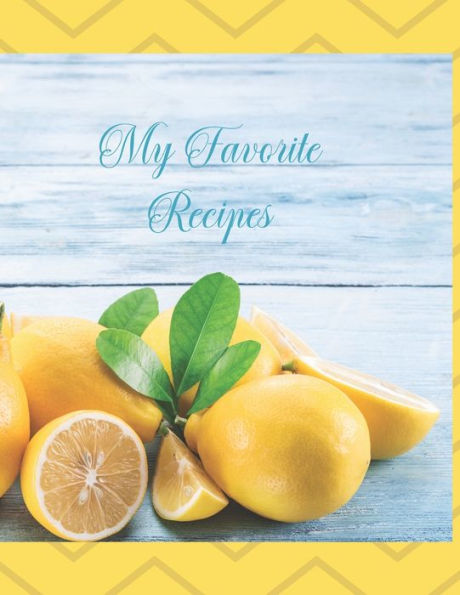 My Favorite Recipes : Treasured Family Dishes
