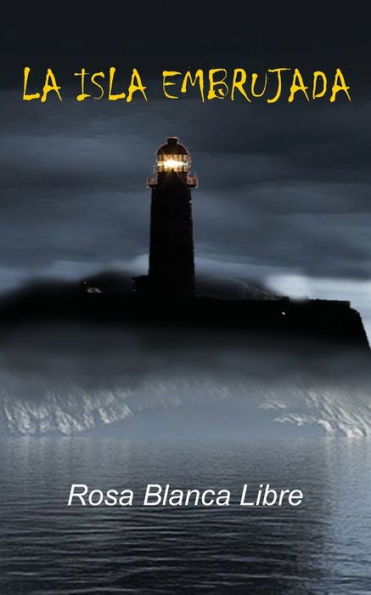 La isla embrujada (Spanish Edition)