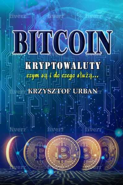 Bitcoin: Cryptocurrencies what are they what are they for, polish version (1)