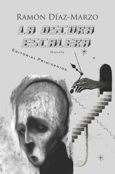 La Oscura Escalera: Editorial Primigenios (Spanish Edition)