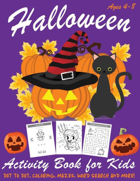 Halloween Activity Book for Kids: Kids Halloween Book | A Fun Book Filled With Dot to Dot, Coloring, Mazes, Word Search and More | Boys, Girls and ... Puzzle Books, Halloween Coloring Book) - 9781692932077