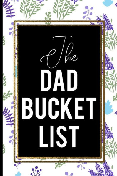 The Dad Bucket List : White Blue Cover Dad Gift Cute Cool Bucket List