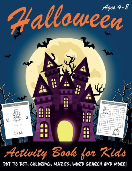 Halloween Activity Book for Kids: Kids Halloween Book | A Fun Book Filled With Dot to Dot, Coloring, Mazes, Word Search and More | Boys, Girls and ... Puzzle Books, Halloween Coloring Book) - 9781692942496