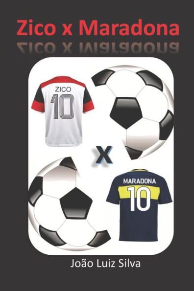 Zico X Maradona