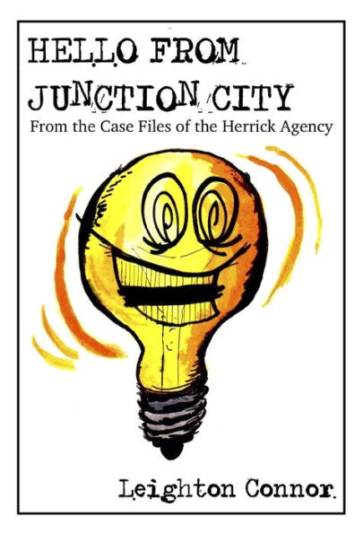 Hello from Junction City (From the Case Files of the Herrick Agency)